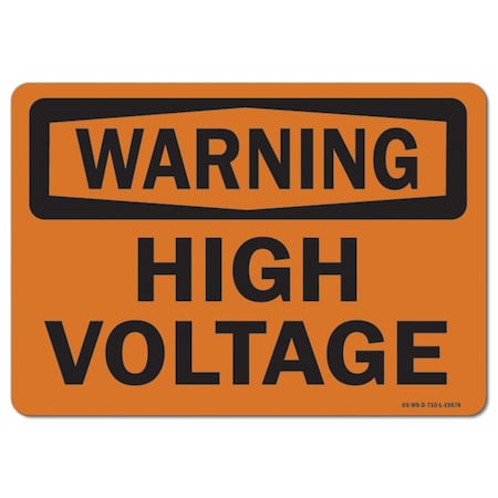 Signmission Safety Sign, OSHA Warning, 10" Height, 14" Width, Rigid Plastic, High Voltage, Landscape OS-WS-P-1014-L-19674